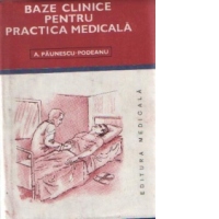 Baze clinice pentru practica medicala, Volumul al V-lea - Chei pentru diagnostic si tratament pornind de la simptome, semne, sindroame