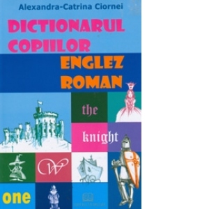 Dictionarul copiilor - englez - roman