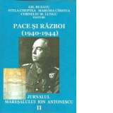Pace si razboi (1940-1944). Jurnalul maresalului Ion Antonescu, vol. II: Succese si esecuri (1.I.1942-30.VI.1943)