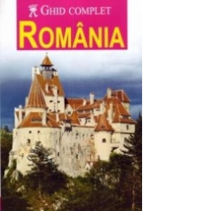Ghid complet Romania