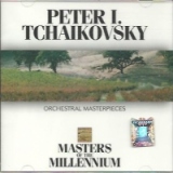 Peter I. Tchaikovski - Orchestral Masterpieces