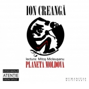 Ion Creanga in lectura lui Mitos Micleusanu de pe Planeta Moldova (Audiobook)