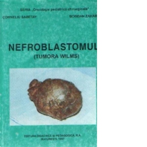 Nefroblastomul (Tumora Wilms)