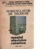 Nomenclator de produse - Masini electrice rotative
