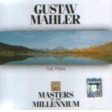 Gustav Mahler - The Titan