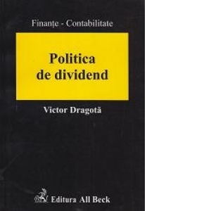 Politica de dividend. O abordare in contextul mediului economic din Romania