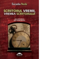 Scriitorul vremii, vremea scriitorului