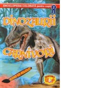 Dinozaurii carnivori - Carte de colorat