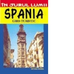 Spania - Ghid turistic