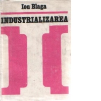 Industrializarea - Schita unei teorii contemporane