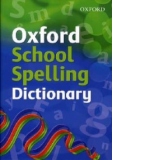 Oxford School Spelling Dictionary (Age 7+, Paperback)