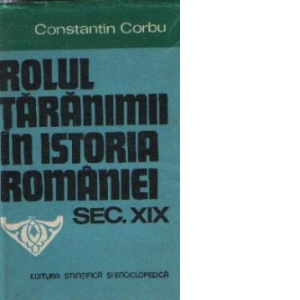 Rolul taranimii in istoria Romaniei (sec XIX)