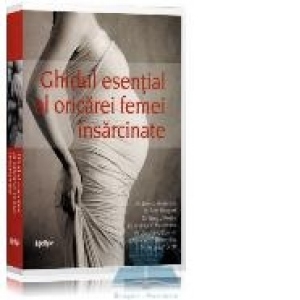 Ghidul esential al oricarei femei insarcinate