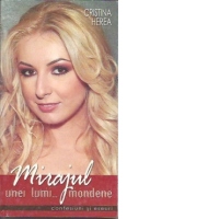 Mirajul unei lumi...mondene-confesiuni si eseuri