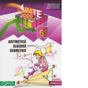 Mate 2000+10/11 - Aritmetica, algebra, geometrie. Clasa a VI-a, partea I (anul scolar 2010-2011)
