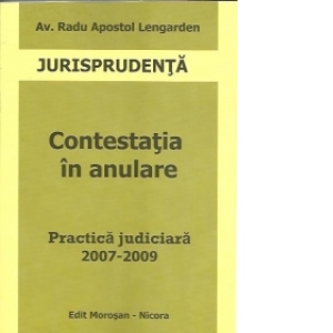 Contestatia in anulare.Practica judiciara 2007-2009