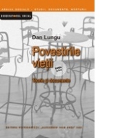 Povestirile vietii. Teorie si documente - editia a II-a