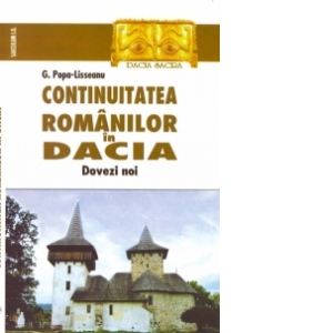 Continuitatea romanilor in Dacia. Dovezi noi
