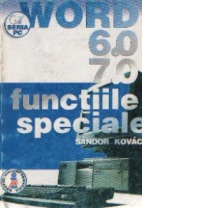 Word 6.0, 7.0 - Functii speciale