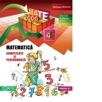 Matematica - Competente si performante (exercitii, probleme, jocuri, teste) - clasa a IV-a (anul 2010-2011)