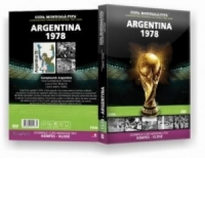 Cupa Mondiala FIFA. Campionatele Mondiale de fotbal 1930-2006. Argentina 1978