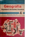 Geografia Republicii Socialiste Romania - Manual pentru clasa a IV-a
