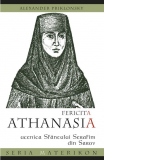 Fericita Athanasia si idealul pustiei