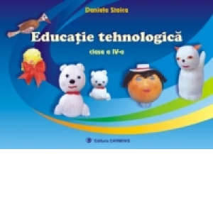 Educatie tehnologica (clasa a IV-a)