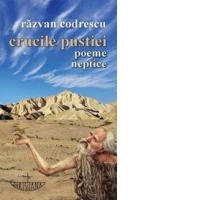 Crucile pustiei-poeme neptice