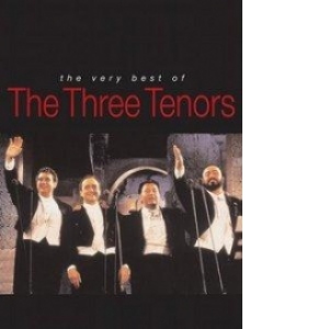 The very best of The Three Tenors