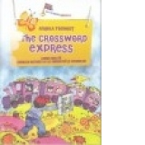 The crossword express. Limba engleza - exercitii distractive de gramatica si vocabular