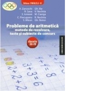 Probleme de aritmetica metode de rezolvare, teste si subiecte de concurs clasele III-IV