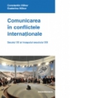 Comunicarea in conflictele internationale. Secolul XX si inceputul secolului XXI