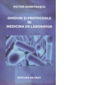 Ghiduri si protocoale in medicina de laborator
