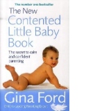 The New Contented Little Baby Book - The Secret to Calm and Confident Parenting