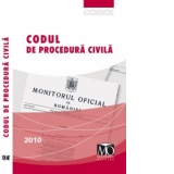Codul de procedura civila. Editia iulie 2010