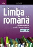 Limba romana: culegere aplicativa de exercitii si teme pentru acasa: clasa a III-a