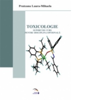 Toxicologie : suport de curs pentru disciplina optionala