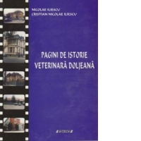 Pagini de istorie veterinara doljeana