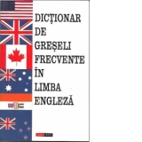Dictionar de greseli frecvente in limba engleza