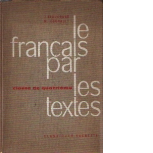 Le Francais Par Les Textes - Classe de Quatrieme
