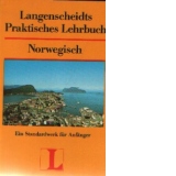 Langenscheidts Praktisches Lehrbusch - Norwegisch / Ein Standardwerk fur Anfanger