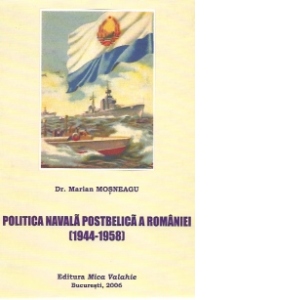 Politica navala postbelica a Romaniei (1944 - 1958)