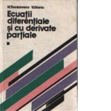 Ecuatii diferentiale si cu derivate partiale, Volumul I - Ecuatii diferentiale