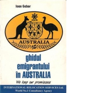 Ghidul emigrantului in Australia