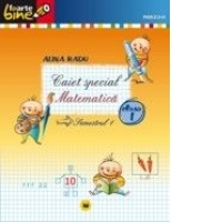 Matematica. Caiet special pentru clasa I, semestrul I