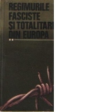 Regimurile fasciste si totalitare din Europa, Volumul al II-lea
