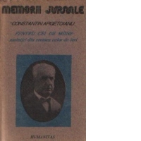 Pentru cei de maine - Amintiri din vremea celor de ieri, Volumul al II-lea, Partea a IV-a, 1913-1916