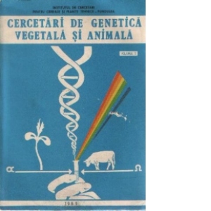 Cercetari de genetica vegetala si animala, Volumul I