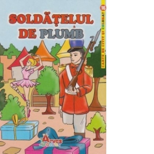 Soldatelul de plumb - carte de citit si colorat